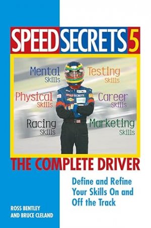 Speed Secrets 5: The Complete Driver - Kindle Edition