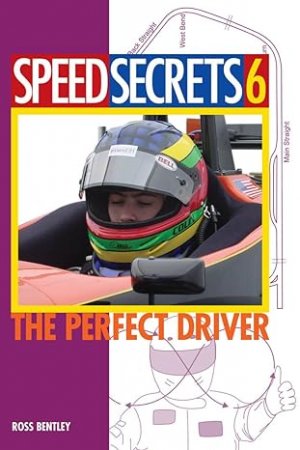 Speed Secrets 6: The Perfect Driver - Kindle Edition