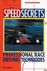 Speed Secrets: Professional Race Driving Techniques - Kindle Edition