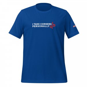 I Take Corners Personally Tee